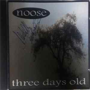 Noose - Three Days Old flac