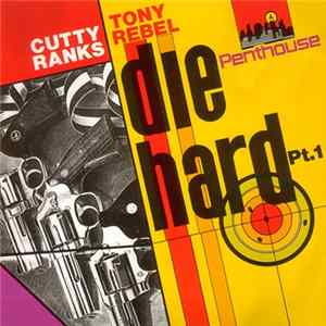 Cutty Ranks / Tony Rebel - Die Hard Pt. 1 flac