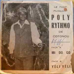 Le Tout Puissant Poly-Rythmo de Cotonou - Mi Do Go / Yêli Yêli flac