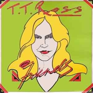 T.T. Ross And Various - T.T. Ross And Friends flac