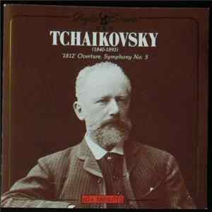 Pyotr Ilyich Tchaikovsky - 1812 Overture - Symphony Nº 5 flac