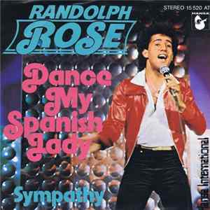 Randolph Rose - Dance My Spanish Lady flac
