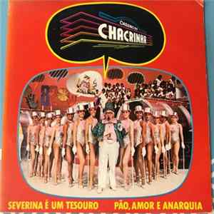 Chacrinha - Severina É Um Tesouro / Pão, Amor E Anarquia flac