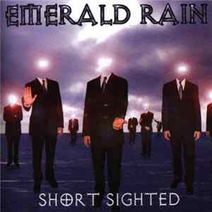 Emerald Rain - Short Sighted flac