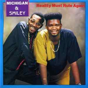 Michigan & Smiley - Reality Must Rule Again flac