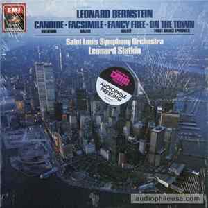 Leonard Bernstein - Saint Louis Symphony Orchestra - Leonard Slatkin - Bernstein Candide / Facsimile / Fancy Free / On The Town flac