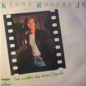 Kenny Rogers Jr. - Take Another Step Closer / Signals flac