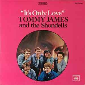 Tommy James & The Shondells - It's Only Love flac