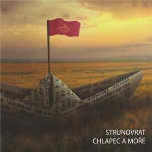 Strunovrat - Chlapec A Moře flac