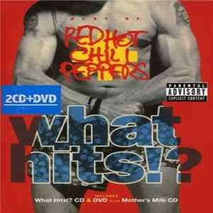 Red Hot Chili Peppers - What Hits!? flac