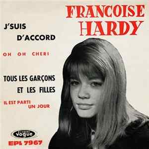 Francoise Hardy - J'Suis D'Accord / Tous Les Garçons Et Les Filles flac