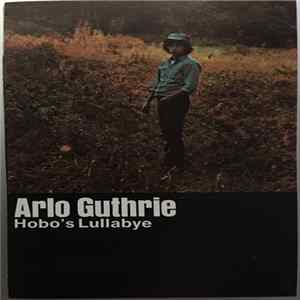 Arlo Guthrie - Hobo's Lullaby flac