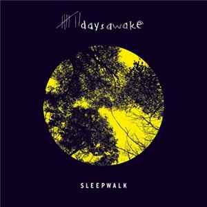 7 Days Awake - Sleepwalk flac