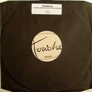 Tetraflux - Forever / From The Past Into The Present flac
