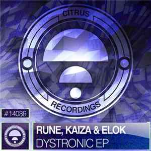 Kaiza & Rune, Elok - Dystronic EP flac