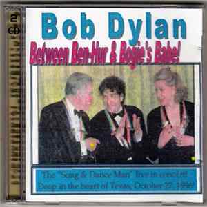 Bob Dylan - Between Ben-Hur & Bogie's Babe! flac