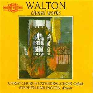 Walton, Stephen Darlington, Christ Church Cathedral Choir - Choral Works flac