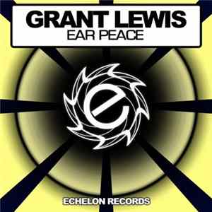 Grant Lewis - Ear Peace flac