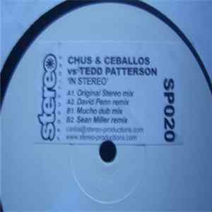 Chus & Ceballos vs. Tedd Patterson - In Stereo flac