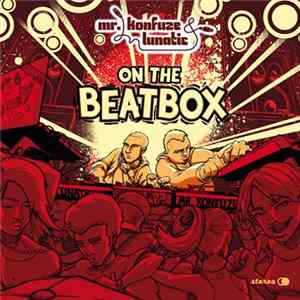 Mr. Konfuze & Lunatic - On The Beatbox flac