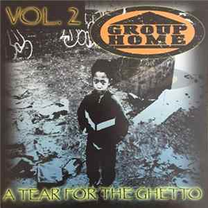 Group Home - A Tear For The Ghetto Vol. 2 flac