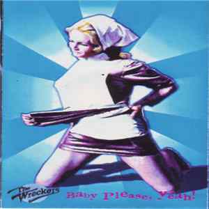 The Wreckers - Baby Please Yeah flac