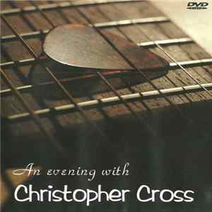 Christopher Cross - An Evening With Christopher Cross flac