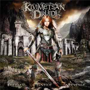 Kivimetsän Druidi - Betrayal, Justice, Revenge flac