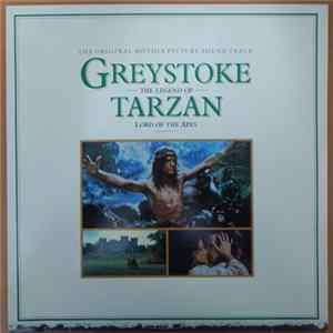 John Scott And The Royal Philharmonic Orchestra - Greystoke: The Legend Of Tarzan, Lord Of Apes (The Original Motion Picture Sound Track) flac