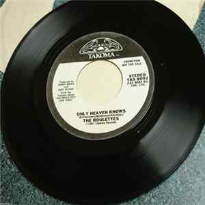 The Roulettes - Only Heaven Knows flac