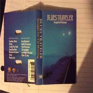 Blues Traveler - Straight On Till Morning flac