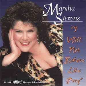 Marsha Stevens - I Will Not Behave Like Prey flac