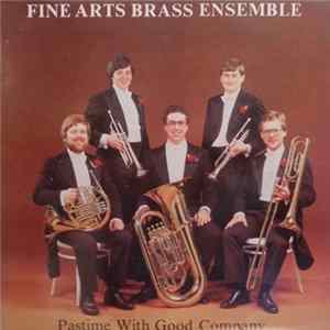 Fine Arts Brass Ensemble - Pastime With Good Company flac