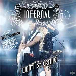 Infernal - I Won't Be Crying flac