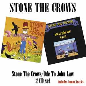 Stone The Crows - Stone The Crows / Ode To John Law flac