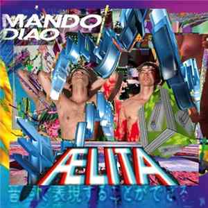 Mando Diao - Aelita flac
