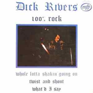Dick Rivers - 100% Rock flac