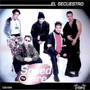 Speed Fire - El Secuestro flac