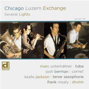 Chicago Luzern Exchange - Several Lights flac