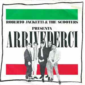 Roberto Jacketti & The Scooters - Arrivederci flac