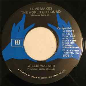Willie Walker - Love Makes The World Go Round flac
