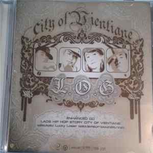 L.O.G. - City Of Vientiane - Laos Hip Hop Story flac