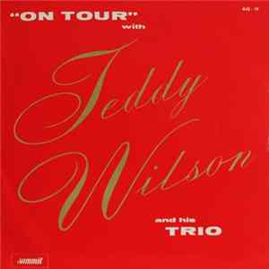 Teddy Wilson And His Trio - "On Tour" With Teddy Wilson And His Trio flac