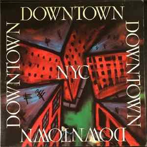 Various - Downtown NYC - A Compilation Of The Best NYC Artists flac