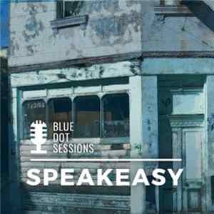 Blue Dot Sessions - Speakeasy flac