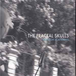The Fractal Skulls - Rayleigh Scattering flac
