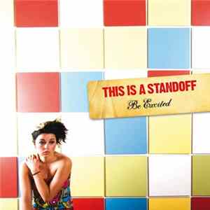This Is A Standoff - Be Excited flac