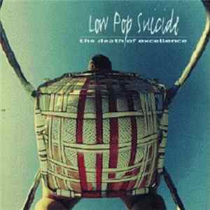 Low Pop Suicide - The Death Of Excellence flac