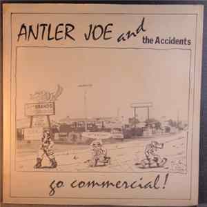 Antler Joe And The Accidents - Who Needs A Woman like you flac