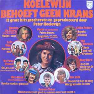 Various - Koelewijn Behoeft Geen Krans - 12 Grote Hits Geschreven En Geproduceerd Door Peter Koelewijn flac